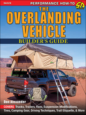 cover image of The Overlanding Vehicle Builder's Guide- Digital Book